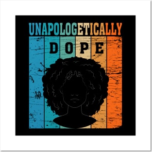 Unapologetically Dope Posters and Art